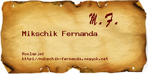 Mikschik Fernanda névjegykártya